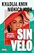 Sin velo: Una mujer libre contra los talibanes (Spanish Edition)