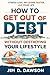How to Get Out of Debt With...