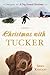 Christmas with Tucker by Greg Kincaid