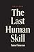 The Last Human Skill by Tudor Finneran