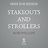 Stakeouts and Strollers: A Novel