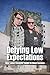 Defying Low Expectations: W...