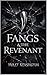 Fangs & the Revenant by Violet Kensington