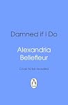 Damned If I Do: t...