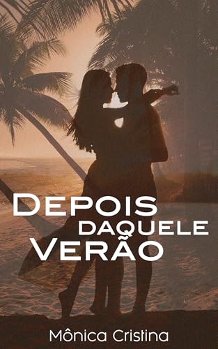 Depois Daquele Verão (Portuguese Edition)
