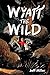 Wyatt the Wild