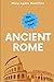 Ancient Rome: The Lives of ...