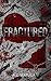 Fractured: A Dark Stalker Toxic Love Retelling
