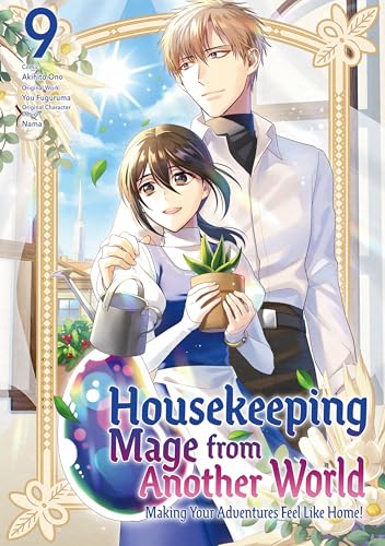 Housekeeping Mage from Another World: Making Your Adventures Feel Like Home! (Manga) Vol 9
