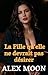 La Fille qu'elle ne devrait...