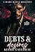 Debts & Desires: A Dark Mafia Romance