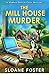 The Mill House Murder: A Ma...