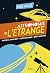 Astronomie de l'étrange  by Yaël Nazé