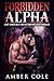 Forbidden Alpha: An Off-Limits Best Friend's Brother Wolf Romance