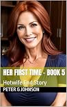 Her First Time - ...