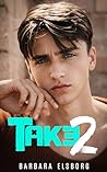 Take Two by Barbara Elsborg