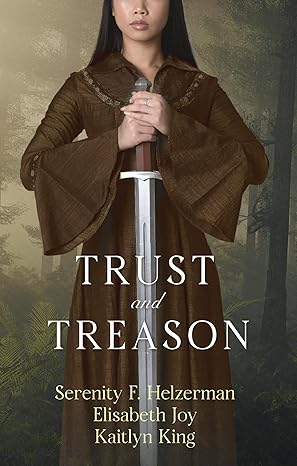Trust and Treason: A Collection of Fantasy Fairy Tale Retellings (Fairy Tale Frenzy)