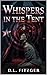 Whispers In The Tent: a dar...