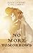 No More Tomorrows: A love s...