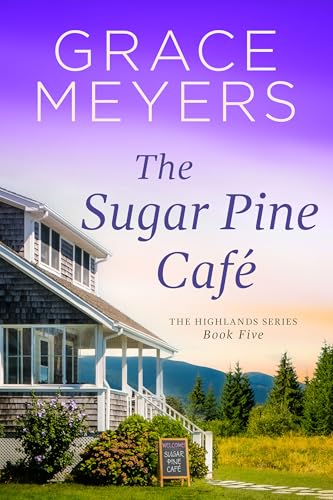 The Sugar Pine Cafe (The Highlands Series Book 5)