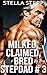 Milked, Claimed, & Bred By ...