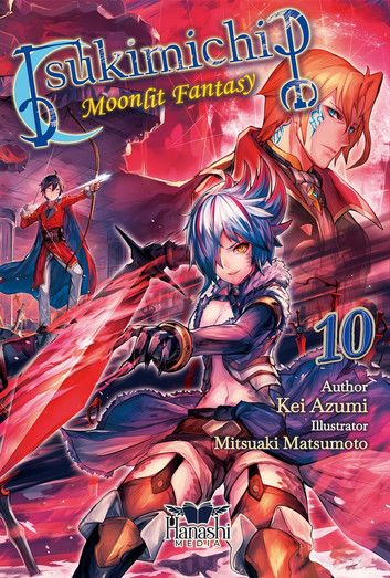 Tsukimichi: Moonlit Fantasy (Light Novel), Vol. 10