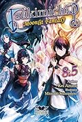 Tsukimichi: Moonlit Fantasy (Light Novel), Vol. 8.5