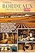 Bordeaux Travel Guide 2026:...