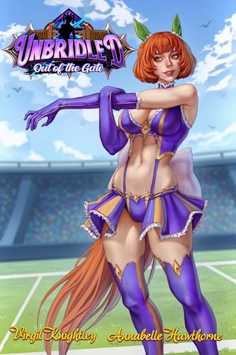 Unbridled: Out of the Gate (Kindle Edition)