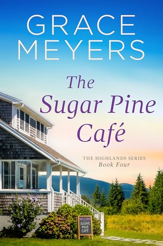 The Sugar Pine Cafe (The Highlands Series Book 4)