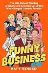 Funny Business by Matt Singer Funny Business by Matt Singer