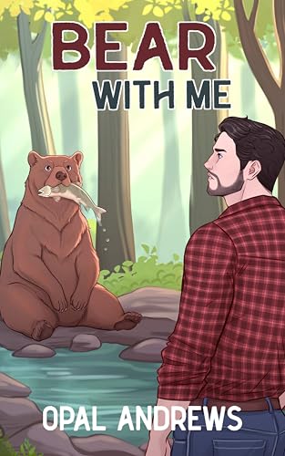 Bear With Me (Un-bearably in Love, #1)