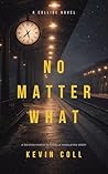 No Matter What: A...
