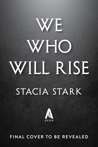 We Who Will Rise: A Novel (Empire of Blood Book 2)