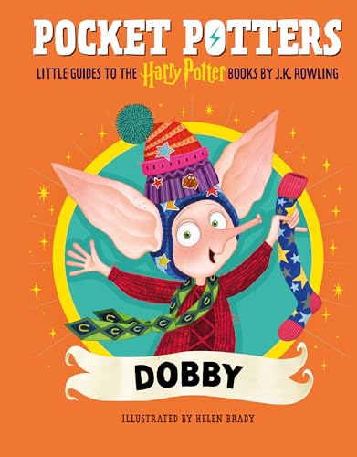 Pocket Potters: Dobby (Little Guides to the Harry Potter Books #7)