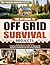The DIY Guide to Off Grid S...