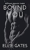 Bound to You