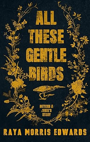 All These Gentle Birds: Bittern & Janie's Story (The Sovereign Mountain, #3.25)