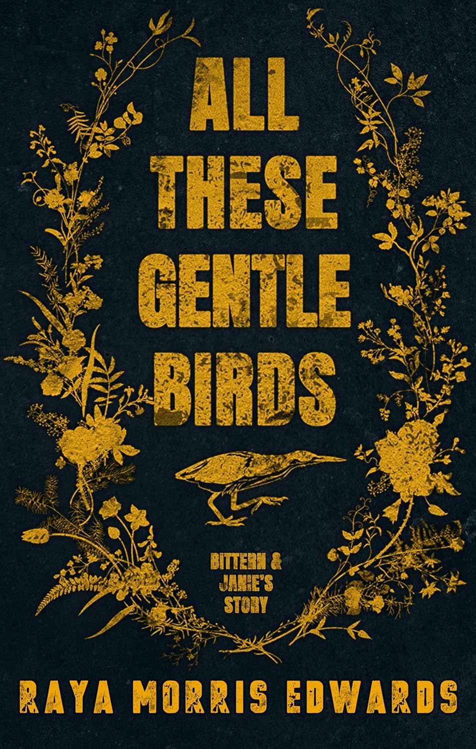 All These Gentle Birds: Bittern & Janie's Story (The Sovereign Mountain, #3.25)