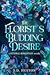 The Florist's Budding Desire by S.D. Huston
