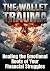 The Wallet Trauma: Healing ...