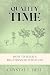 Quality Time: How To Build ...