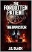 The Forgotten Patient by J.D. Black