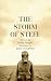 The Storm of Steel: Original 1929 Translation by Basil Creighton