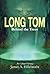 Long Tom: Behind the Woods ...