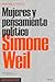 Simone Weil (Mujeres y pensamiento político nº 4) by Michela Nacci