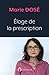 Éloge de la prescription by Marie Dosé