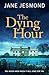 The Dying Hour