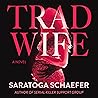 Trad Wife: A Novel
