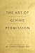 The Art of Giving Permissio...